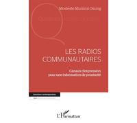 Les radios communautaires Canaux d'expression pour une information de proximité - Modeste Munimi Osung - L'harmattan - broché - Essai