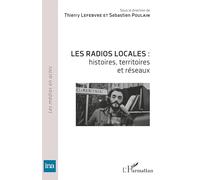 Les radios locales :: histoires, territoires et réseaux