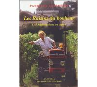 Les Raisins du bonheur: Une Anglaise dans ses vignes