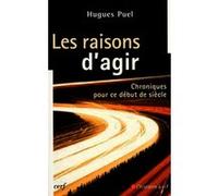 Les raisons d'agir Hugues Puel (Auteur)