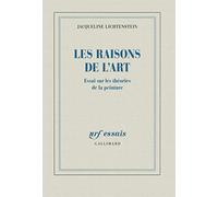 Les raisons de l'art Jacqueline Lichtenstein (Auteur)