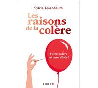 Les raisons de la colère - Sylvie Tenenbaum - Leduc S. - broché - Guide