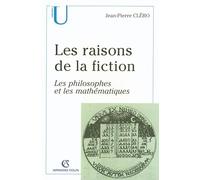 Les raisons de la fiction: Les philosophes et les mathématiques