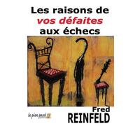 Les raisons de vos défaites aux échecs - Fred Reinfeld - Le Pion Passe - broché - Livre-jeu
