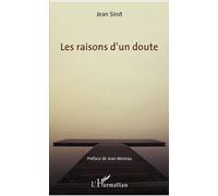 Les raisons d'un doute - Jean Sirot - L'harmattan - broché - Récit