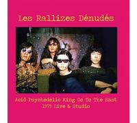 Les Rallizes Dénudés - Acid Psychedelic King Go To The East [Vinyl Lp]