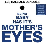 Les Rallizes Dénudés - Blind Baby Has Its Mother's Eyes [Vinyl Lp]