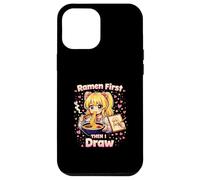Les Ramen d'abord, Puis Je dessine | Artiste d'anime Kawaii Coque pour iPhone 12 Pro Max