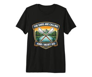 Les rames appellent et Je Dois Aller Membre de l'équipe d'aviron T-Shirt Haut de Gamme