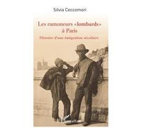 Les ramoneurs lombards à Paris – Histoire d'une émigration séculaire – L'Harmattan