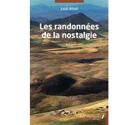 Les randonnées de la nostalgie Récit - Saïd Bilali - Les Impliqués - broché - Récit