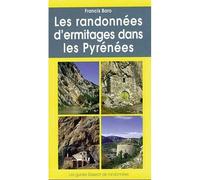 Les randonnees d'ermitages dans les pyrenees - Francis Baro - Gisserot Editions - broché - Guide