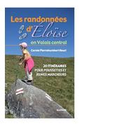 Les randonnees Eloise en Valais Central