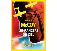 Les rangers du ciel - Horace McCoy - Gallimard - broché - Roman
