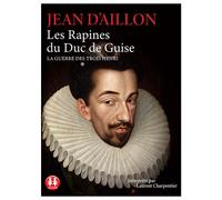 Les Rapines Du Duc De Guise