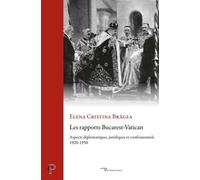 Les Rapports Bucarest-Vatican - Aspects Diplomatiques, Juridiques Et Confessionnels