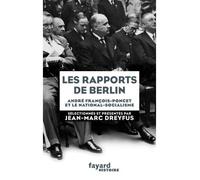 Les rapports de berlin André François-Poncet et le national-socialisme - Jean-Marc Dreyfus - Fayard - broché - Etude