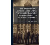 Les Rapports Des Actionnaires Et Des Porteurs De Parts De Fondateur Dans Les SociÃ(c)tÃ(c)s Anonymes