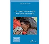 Les rapports entre castes dans l'Himalaya indien - Alice Van Den Bogaert - L'harmattan - broché - Etude