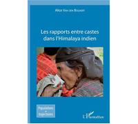 Les rapports entre castes dans l'Himalaya indien - Alice Van Den Bogaert - L'harmattan - broché - Etude