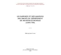 Les rapports et déclarations de droits du département de meurthe et moselle 1300-1789 - Jean Coudert - Comite Des Travaux Historiques Etscientifiques - broché - Essai