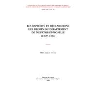 Les Rapports Et Déclarations Des Droits Du Département De Meurthe-Et-Moselle (1300-1789)