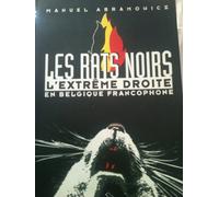 Les rats noirs - L'extreme droite en Belgique francophone