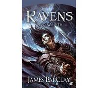 Les Ravens, T2 : NoirZénith James Barclay (Auteur), Isabelle Troin (Traduction), Raymond Swanland (Conception couverture ou illustration)