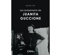 Les ravissements de Juanita Guccione