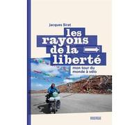 Les rayons de la liberté Jacques Sirat (Auteur)