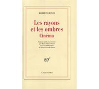 Les Rayons et les ombres Cinéma - Robert Desnos - Gallimard - broché - Essai
