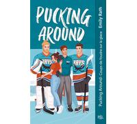 Les Rays de Jacksonville - Tome 01 Pucking Around - Coups de foudre sur glace (poche) (01)