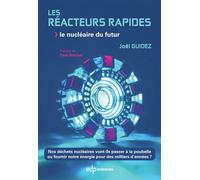 Les réacteurs rapides Le nu ire du futur - Joël Guidez - Edp Sciences - broché - Essai