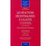 Les réactions décentralisées à l'illicite : des contre-mesures à la légitime déf - Linos-Alexandre Sicilianos - Lgdj - broché - Etude