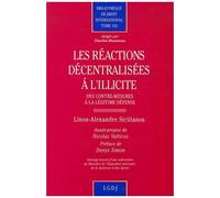 Les Réactions Décentralisées À L'illicite - Des Contre-Mesures À La Légitime Défense