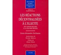Les Réactions Décentralisées À L'illicite - Des Contre-Mesures À La Légitime Défense