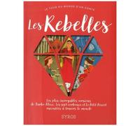 Les Rebelles - Les Plus Incroyables Versions De Barbe-Bleue, Les Sept Corbeaux Et L Petit Poucet Racontées À Travers Le Monde