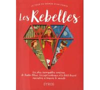 Les Rebelles - Les Plus Incroyables Versions De Barbe-Bleue, Les Sept Corbeaux Et L Petit Poucet Racontées À Travers Le Monde