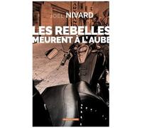 Les Rebelles Meurent À L'aube