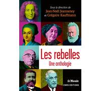 Les Rebelles. Une anthologie