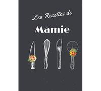 Les recette de mamie: Livre de recettes à compléter: Carnet pour 102 recettes | Format A4, 209 pages | 2 pages par recette. Ce Livre de Cuisine Vierge ... Écrire et Transmettre vos Astuces de Famille.
