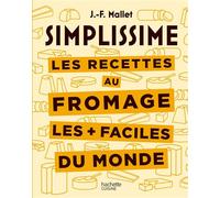 Les recettes au fromage les + faciles du monde - Jean-François Mallet - Hachette Pratique - cartonné - Guide
