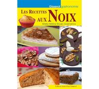 Les recettes aux noix - Marie-Hélène Rousic-Guervenou - Gisserot Editions - broché - Guide