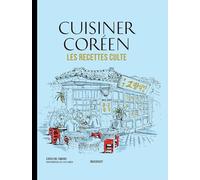 Les recettes culte - Cuisiner Coréen