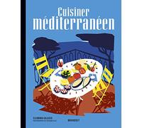 Les recettes culte - Cuisiner méditerranéen