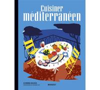 Eleonora Galasso – Les recettes culte : Cuisiner méditerranéen – Broché
