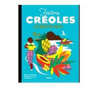 Les recettes culte – Festins créoles – Marabout