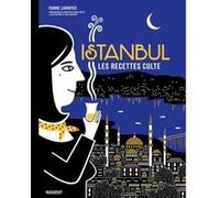 Les recettes culte - Istanbul Pomme Larmoyer (Auteur)