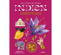 Amandip Uppal – Mon premier dîner indien – Les recettes culte – Broché