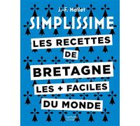 Les recettes de Bretagne les + faciles du monde - Jean-François Mallet - Hachette Pratique - cartonné - Guide